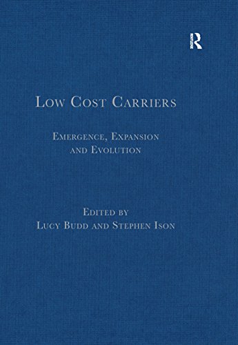 Low Cost Carriers: Emergence, Expansion and Evolution (English Edition)
