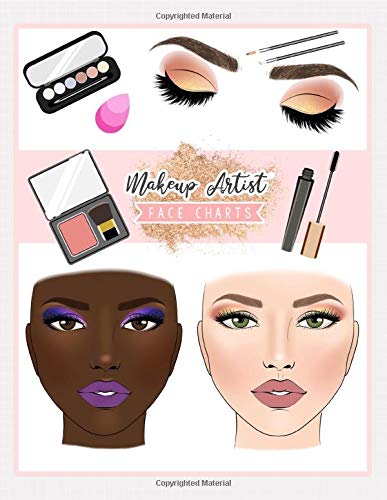 Makeup Artist Face Charts: Blank Practice Workbook for Student, Amateur & Professional Makeup Artist