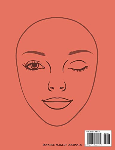 Makeup Practice Paper: Face Chart workbook to practice 25 different make up techniques. Large 8.5" x 11", 102 pages