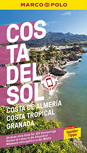 MARCO POLO Reiseführer Costa del Sol, Costa de Almeria, Costa Tropical Granada: Reisen mit Insider-Tipps. Inklusive kostenloser Touren-App