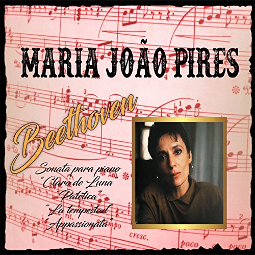 Maria João Pires, Beethoven, Sonata para piano "Claro de Luna", "Patética", "La tempestad", "Appassionata"