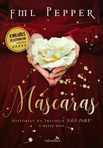 Máscaras! Histórias da trilogia Não Pare! e muito mais (NÃO PARE! Livro 4) (Portuguese Edition)
