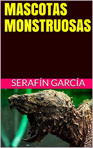 MASCOTAS MONSTRUOSAS