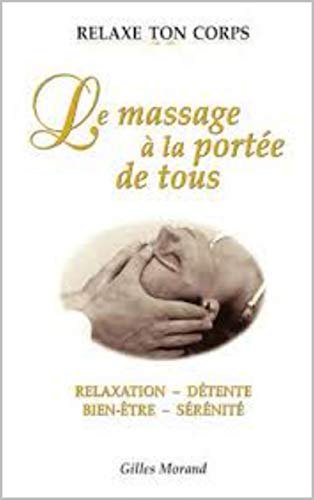 Massage pour tous: Sauver/garder votre couple par le massage (French Edition)