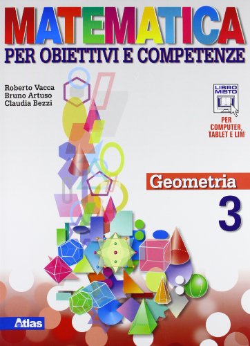 Matematica per obiettivi e competenze. Per la Scuola media. Con espansione online: 3