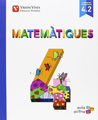 Matematiques 4 (4.1-4.2-4.3) Valencia (aula Activa - 9788468228860