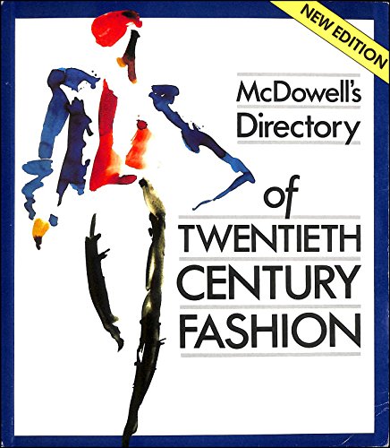 Mcdowell's Directory of Twentieth Century Fashion