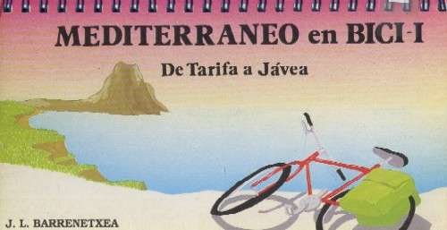 MEDITARRANEO EN BICI - I (DE TARIFA A JAVEA)