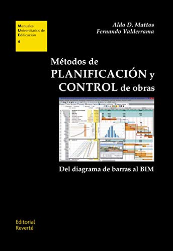 Métodos de Planificación y Control de Obras (Manuales Universitarios de Edificación)