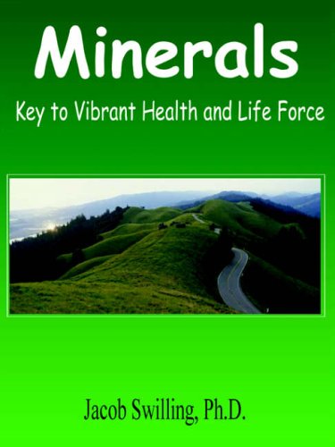 Minerals: Key to Vibrant Health and Life Force