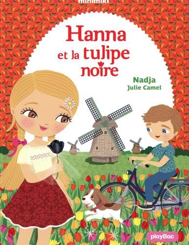 Minimiki - Hannah et la Tulipe Noire - Tome 29