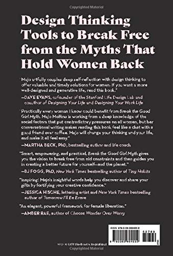 Molfino, M: Break the Good Girl Myth: How to Dismantle Outdated Rules, Unleash Your Power, and Design a More Purposeful Life