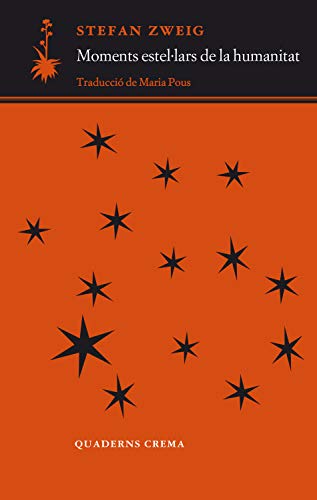 Moments estel·lars de la humanitat: Catorze miniatures històriques (D'un dia a l'altre Book 19) (Catalan Edition)