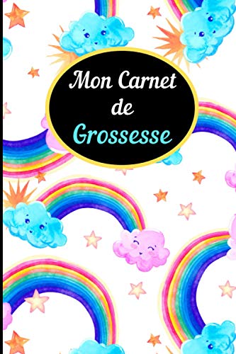 Mon Carnet de Grossesse: Suivi de la grossesse, semaine après semaine, pendant 9 mois. Journal à compléter pendant toute la grossesse. Idée cadeau.