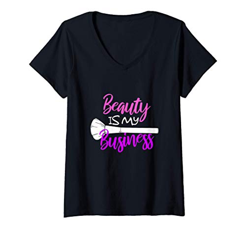 Mujer La belleza es mi negocio Salón de belleza Artista de Camiseta Cuello V