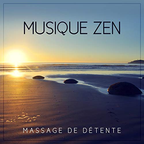 Musique zen: Massage de détente - Toucher de guérison, Sons de la nature, Wellness, Spa & Centre de beauté, Musique d’ambiance pour bien-être et relaxation profonde