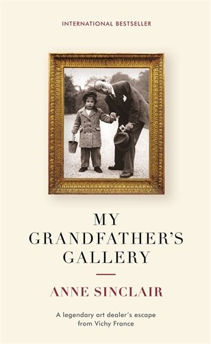 My Grandfather's Gallery: A legendary art dealer’s escape from Vichy France