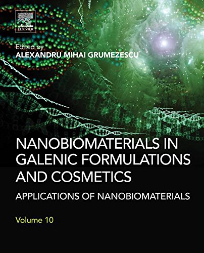 Nanobiomaterials in Galenic Formulations and Cosmetics: Applications of Nanobiomaterials (English Edition)