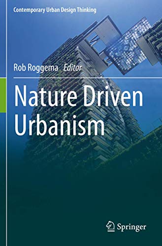 Nature Driven Urbanism (Contemporary Urban Design Thinking)