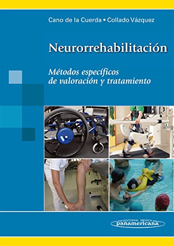 Neurorrehabilitación.: Métodos específicos de valoración y tratamiento