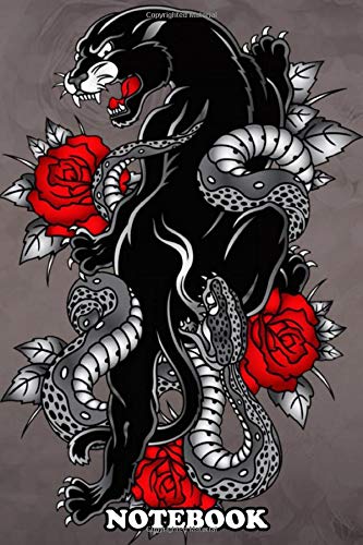 Notebook: Vector Panther Snake Roses Tattoo Graphic , Journal for Writing, College Ruled Size 6" x 9", 110 Pages