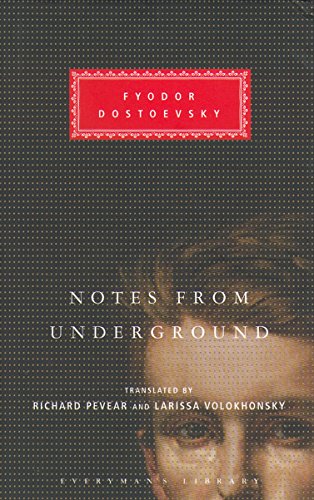 Notes From The Underground (Everyman's Library)