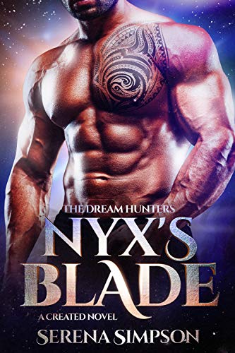 Nyx's Blade: A created Story (The Dream Hunters Book 1) (English Edition)