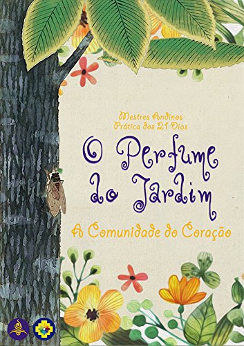 O Perfume do Jardim: Prática dos 21 dias (Portuguese Edition)