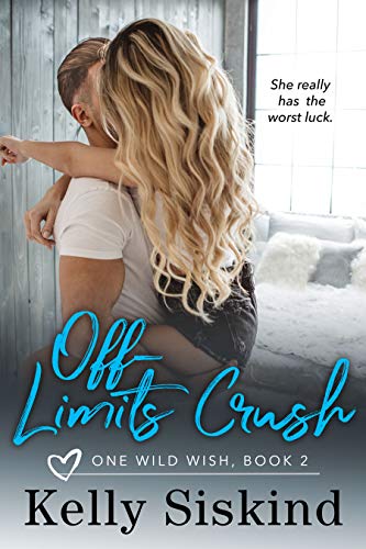 Off-Limits Crush (One Wild Wish Book 2) (English Edition)