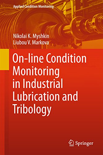 On-line Condition Monitoring in Industrial Lubrication and Tribology (Applied Condition Monitoring Book 8) (English Edition)