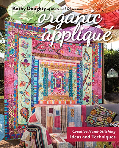 Organic Appliqué: Creative Hand-Stitching Ideas and Techniques (English Edition)
