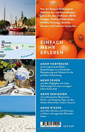 Ostfriesland - Zeit für das Beste: Highlights - Geheimtipps - Wohlfühladressen