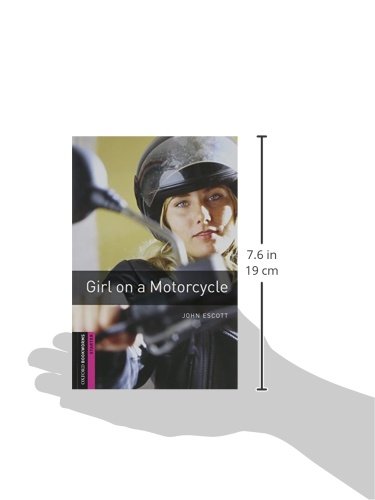 Oxford Bookworms Library: Oxford Bookworms Starter. Girl on a Motorcycle Audio CD Pack: 250 Headwords