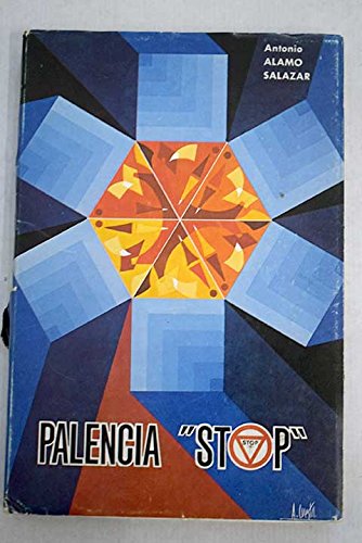 Palencia Stop (Estampas de las tierras y gentes palentinas). [Tapa blanda] by...