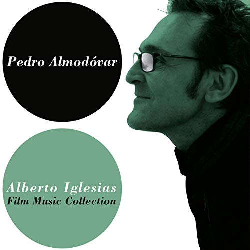 Pedro Almodóvar & Alberto Iglesias: Film Music Collection