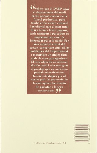 Per un model de política agrorural catalana en el segle XXI. Compareixença de l'Honorable Conseller Antoni Siurana davant la Comissió d'Agricultura (Parlaments)