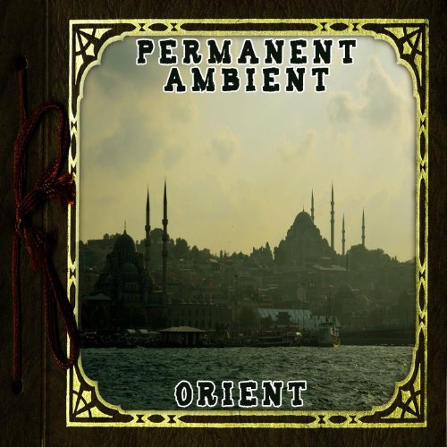 Permanent Ambient: Orient