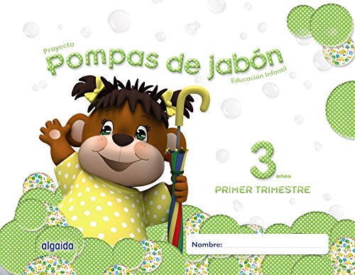 Pompas de jabón 3 años. 1º Trimestre. Proyecto Educación Infantil 2º ciclo - 9788490670019