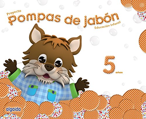Pompas de jabón 5 años. Proyecto Educación Infantil 2º Ciclo - 9788490670088