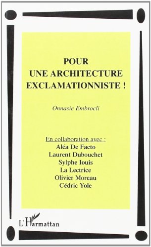 Pour une Architecture Exclamationniste !