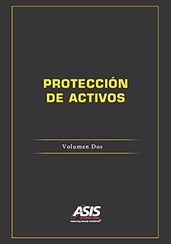 Protección de Activos: Volumen Dos