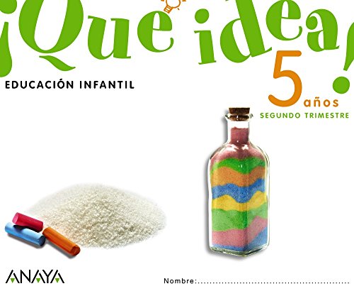 ¡Qué idea! 5 años. Segundo trimestre. - 9788467815580
