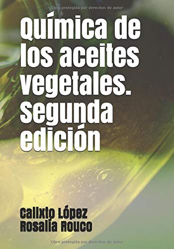 Química de los aceites vegetales. Segunda edición