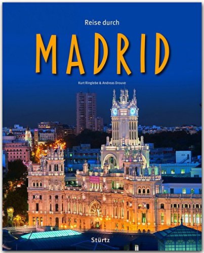 Reise durch MADRID: Ein Bildband mit 200 Bildern - STÜRTZ Verlag