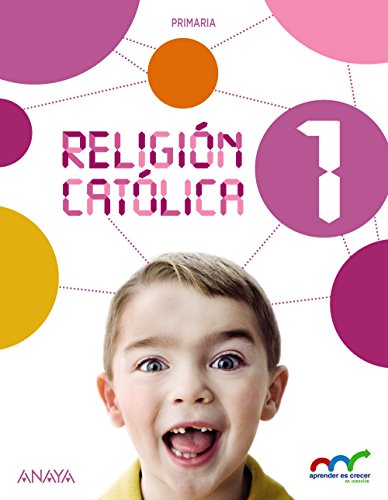 Religión Católica 1. (Aprender es crecer en conexión) - 9788467876048
