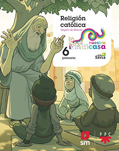 Religión Católica. 6 Primaria Nuestra Casa (Murcia)