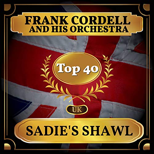 Sadie's Shawl (UK Chart Top 40 - No. 29)