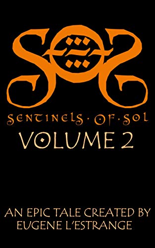 Sentinels Of Sol: Volume 2 (English Edition)