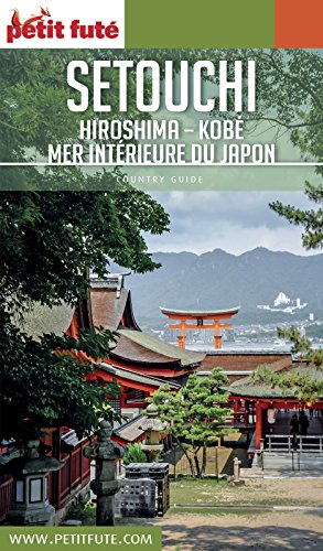 Setouchi 2017 Petit Futé (Country Guide) (French Edition)