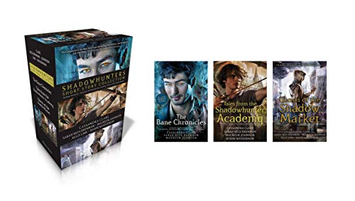 Shadowhunters Short Story Collection: The Bane Chronicles; Tales from the Shadowhunter Academy; Ghosts of the Shadow Market